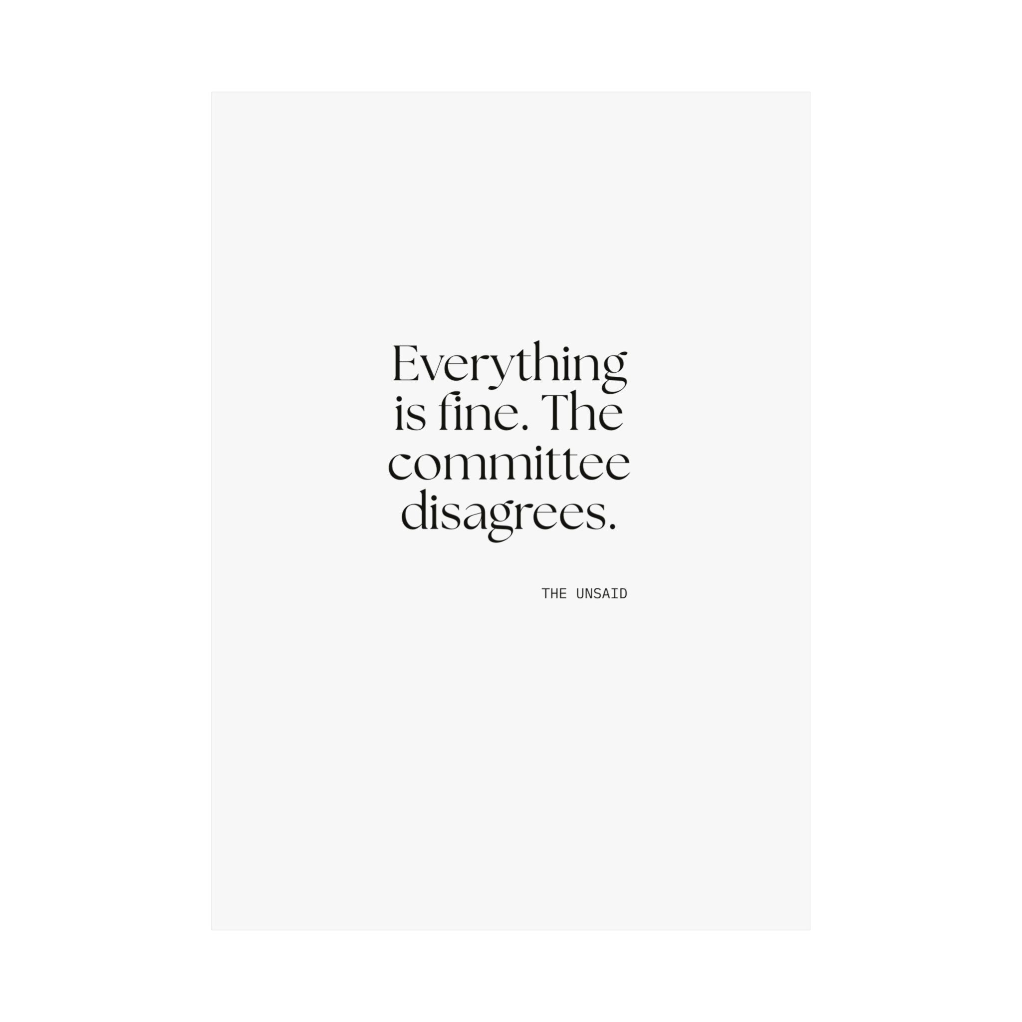 Everything is fine. The committee disagrees - Poster - For Introverts