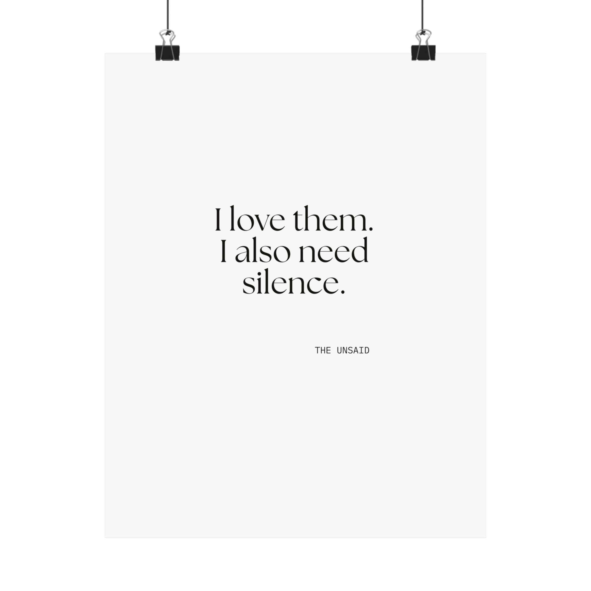 I love them. I also need silence - Poster - Dry Humor