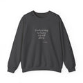 I’m learning to leave myself alone - Sweatshirt - Dry Humor
