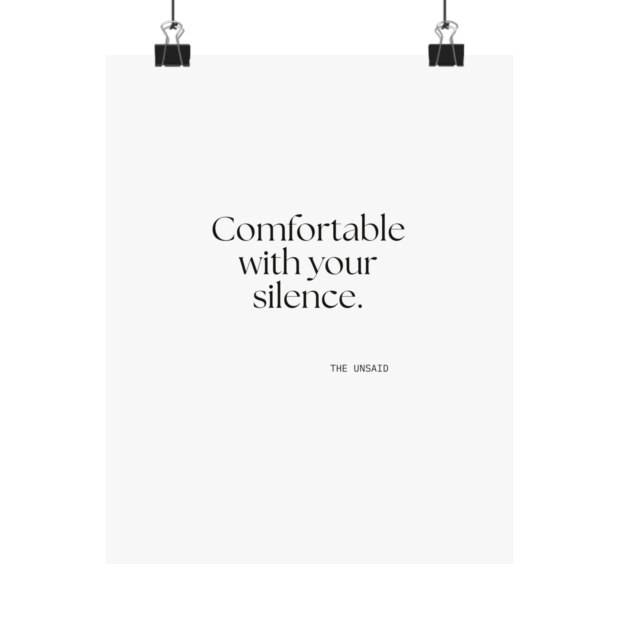 Comfortable with your silence - Poster - For Someone Who Stays