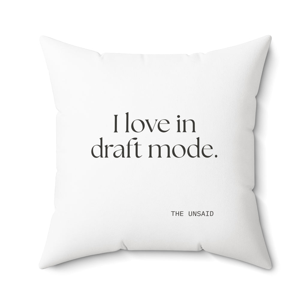 I love in draft mode - Throw Pillow - For Introverts