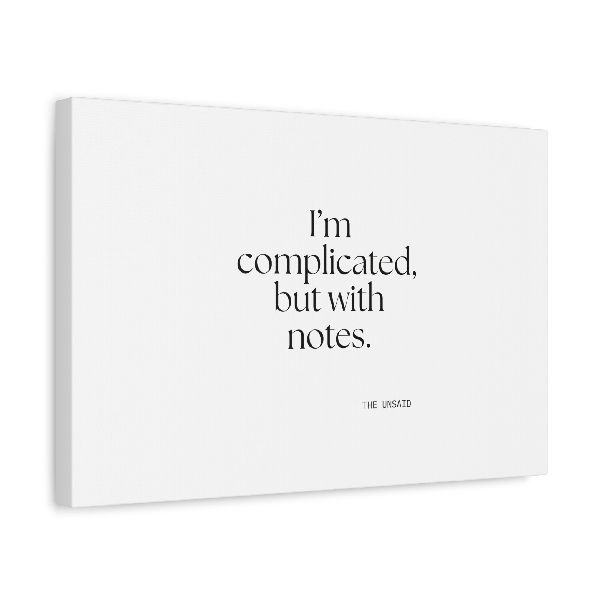 I’m complicated, but with notes - Canvas Print - Dry Humor