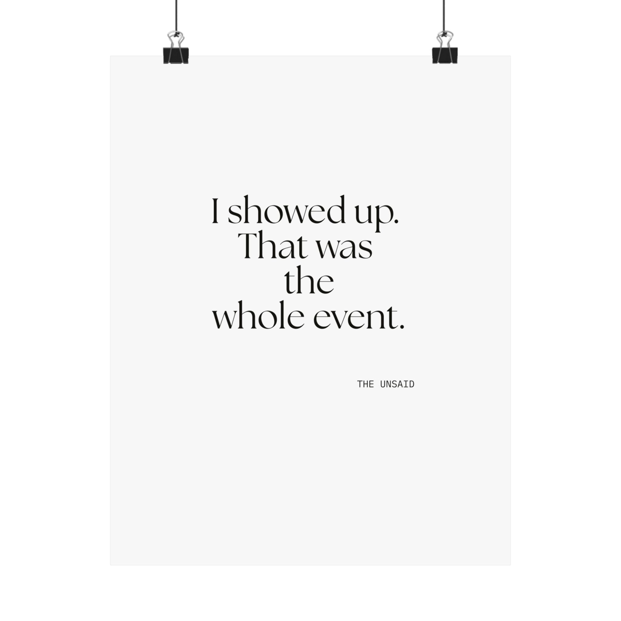 I showed up. That was the whole event - Poster - For Introverts