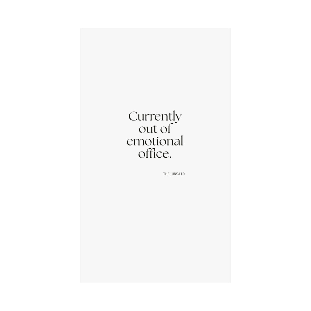 Currently out of emotional office - Poster - For Tired Days