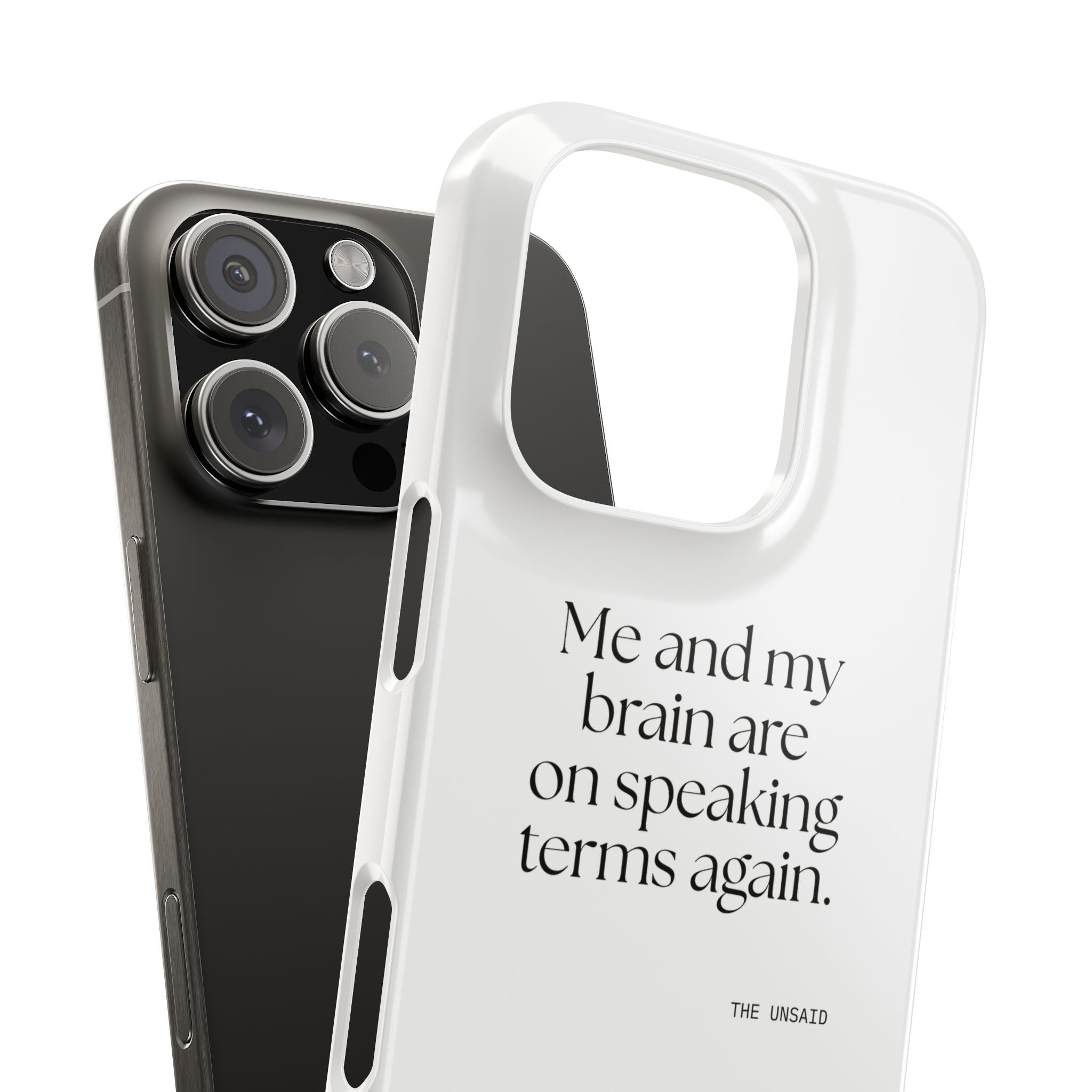 Me and my brain are on speaking terms again - Phone Case - Dry Humor