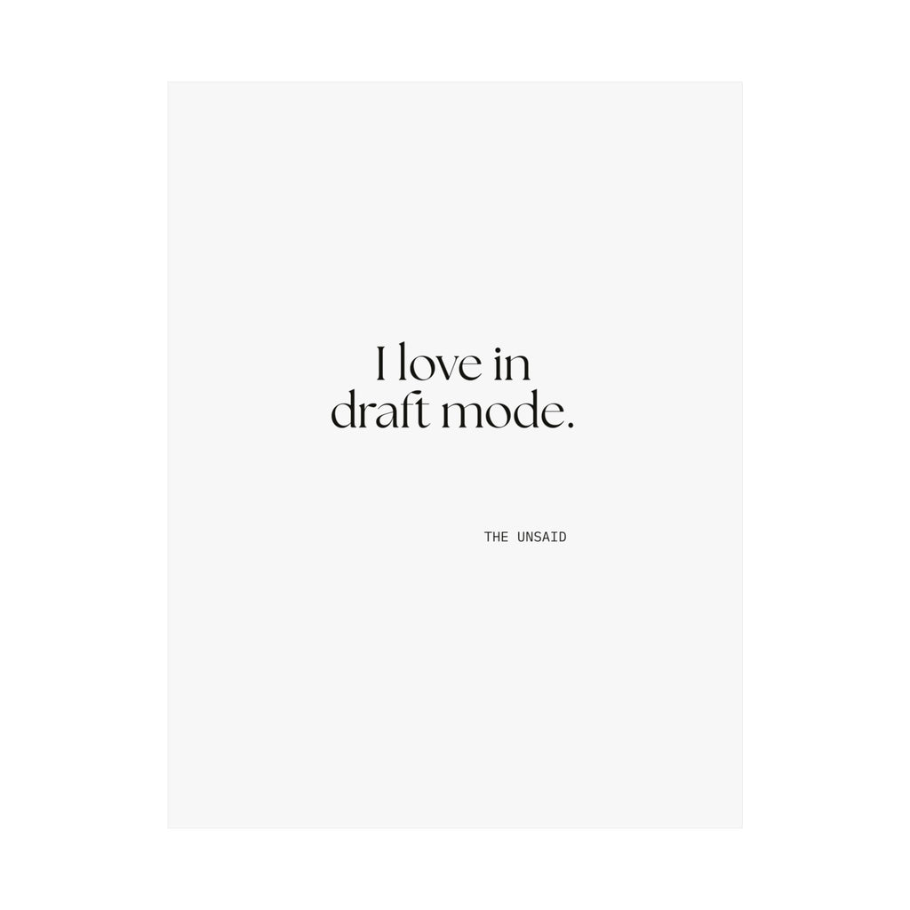 I love in draft mode - Poster - For Introverts