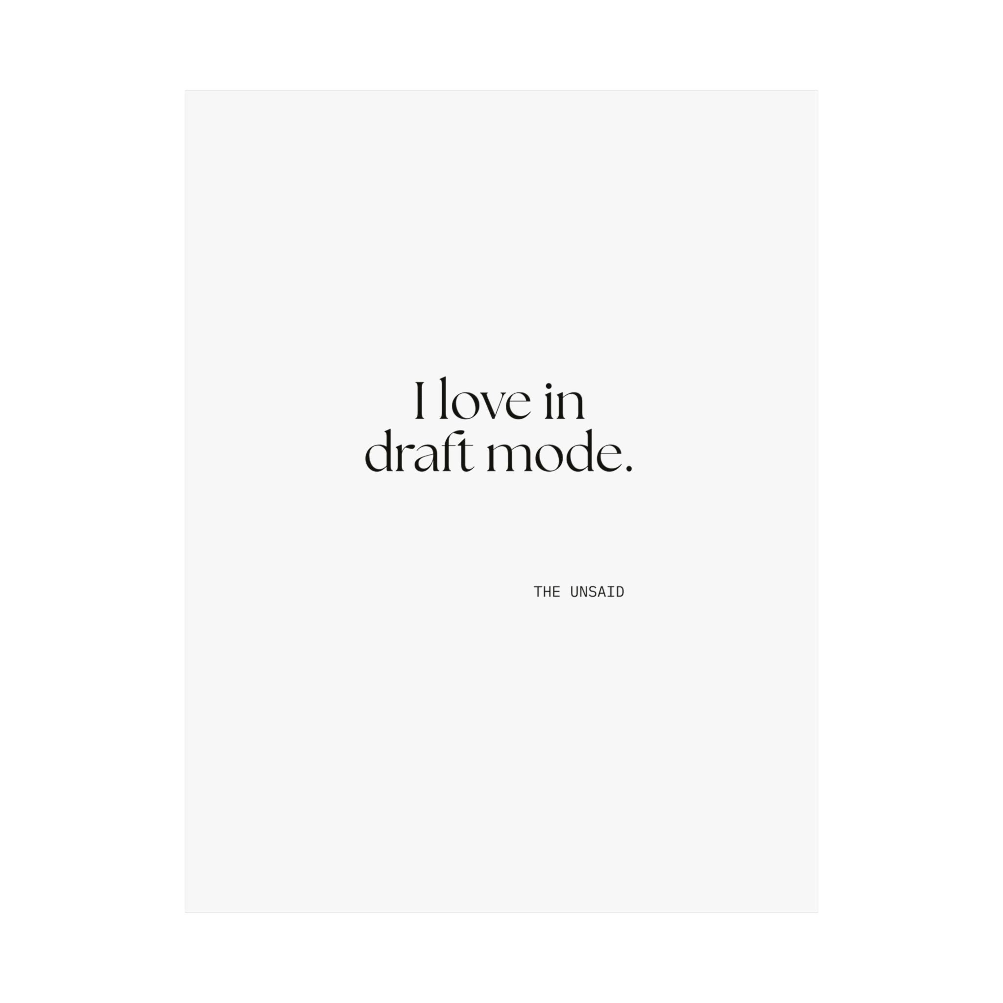 I love in draft mode - Poster - For Introverts