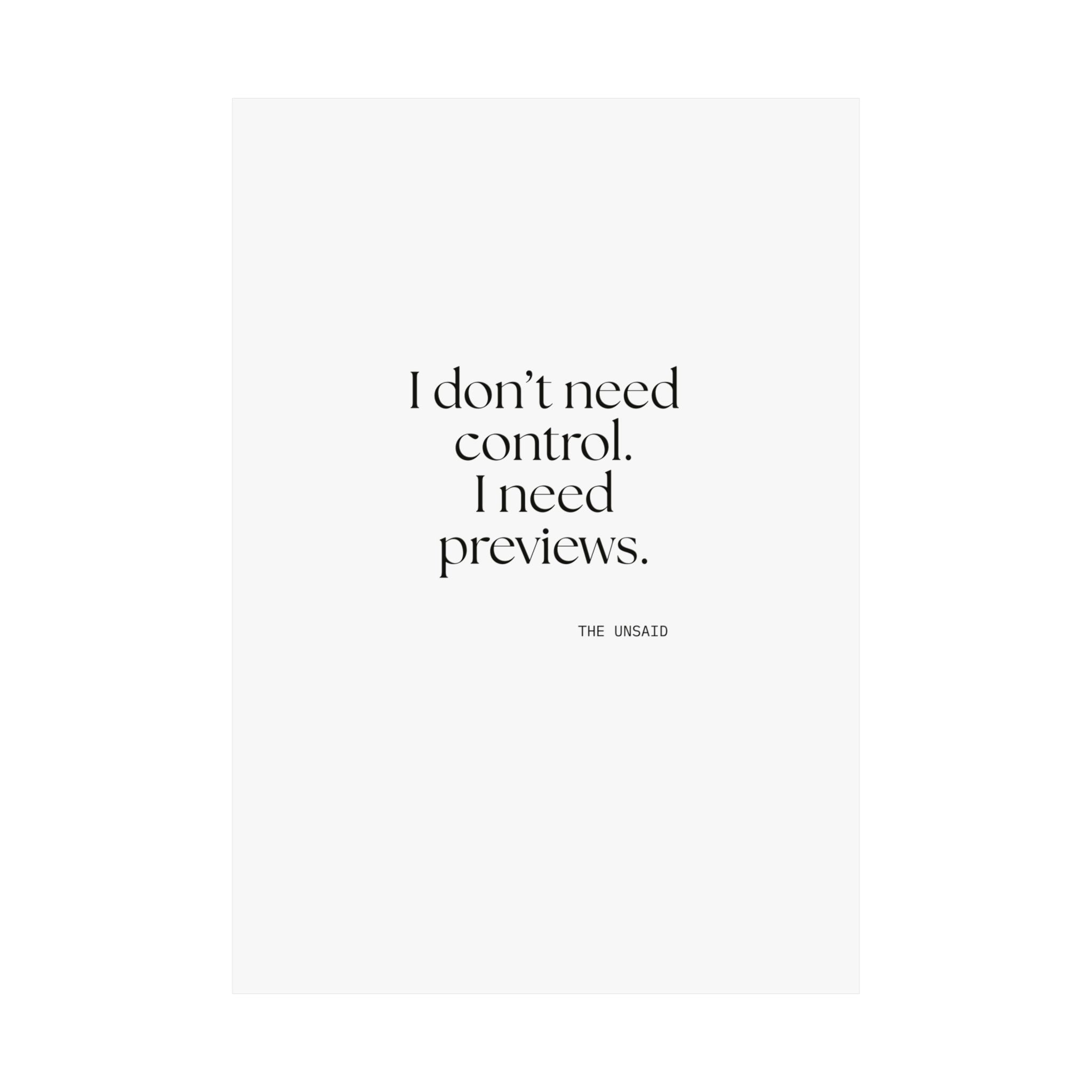 I don’t need control. I need previews - Poster - Dry Humor