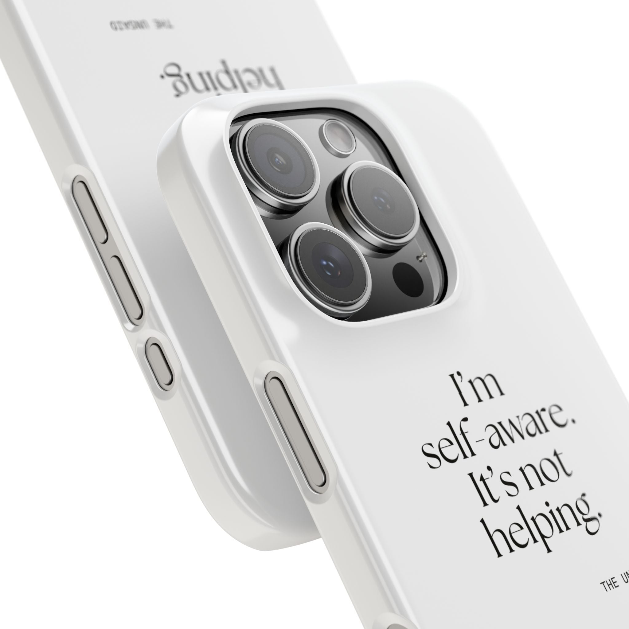 I’m self-aware. It’s not helping - Phone Case - Dry Humor