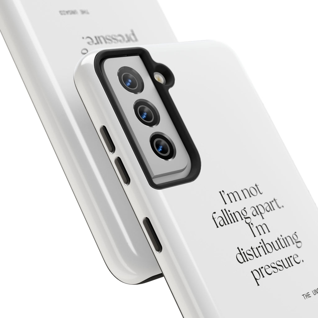 I’m not falling apart. I’m distributing pressure - Tough Phone Case - For Introverts
