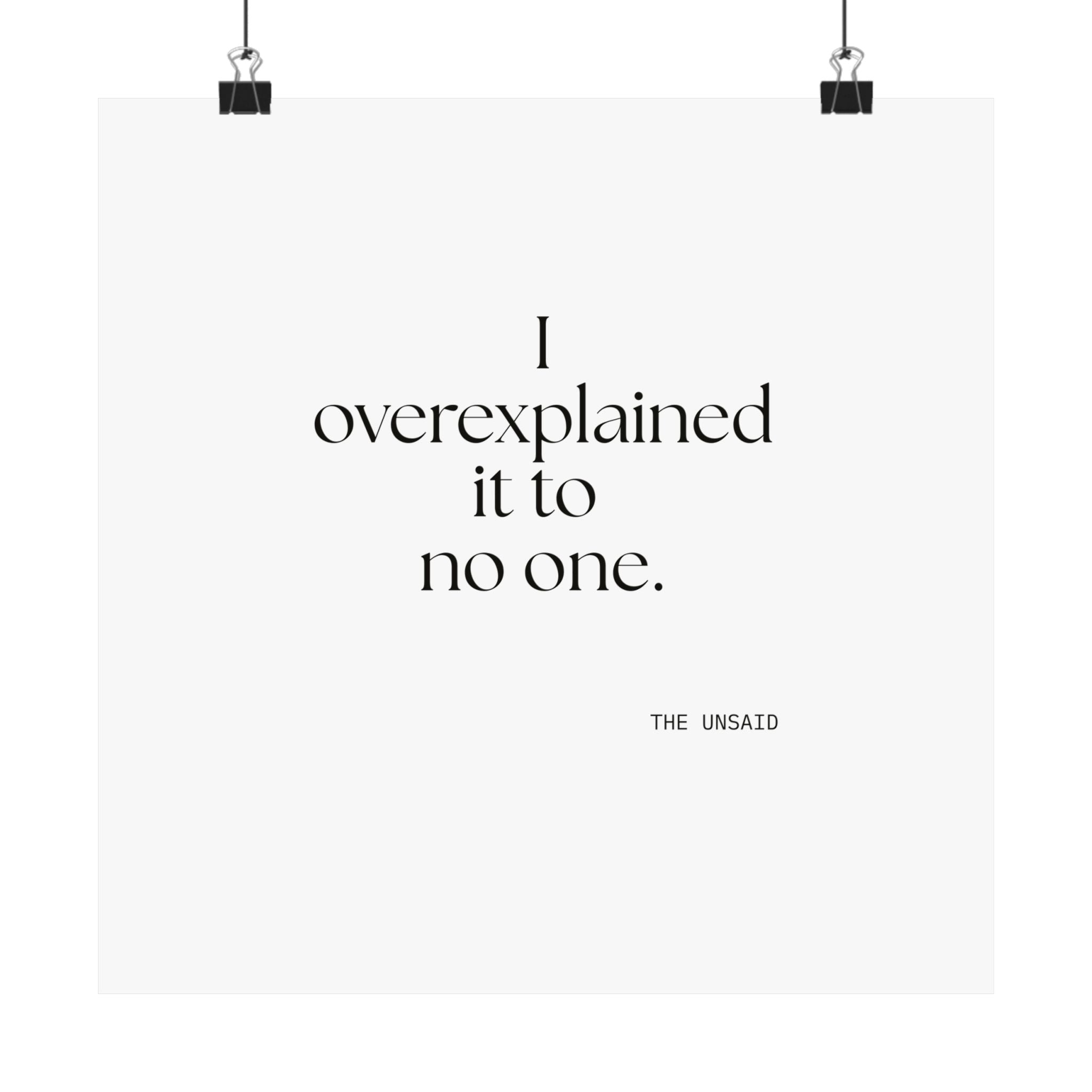 I overexplained it to no one - Poster - For Overthinkers