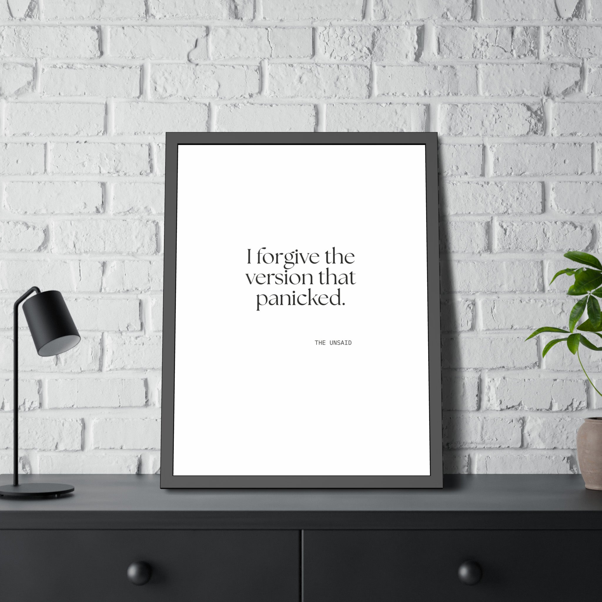 I forgive the version that panicked - Framed Print - Dry Humor