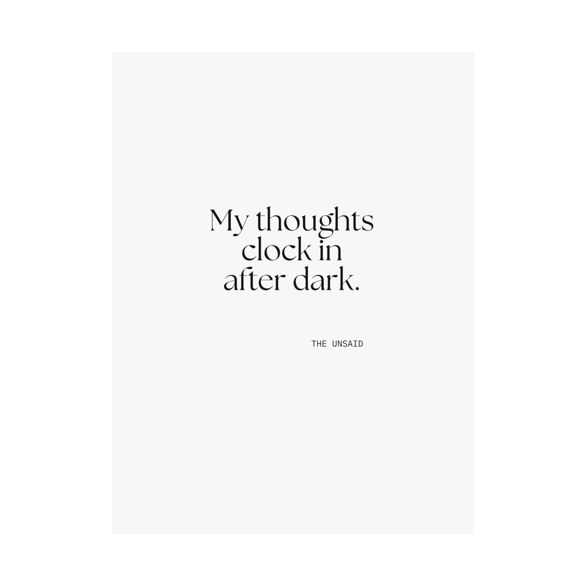 My thoughts clock in after dark - Poster - For Overthinkers