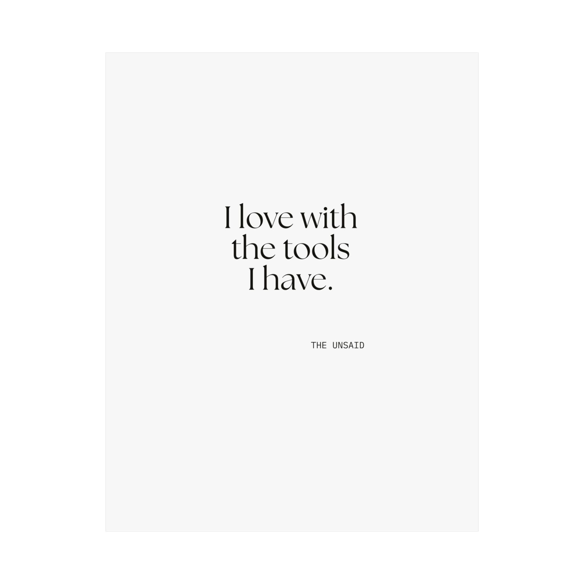 I love with the tools I have - Poster - For Introverts