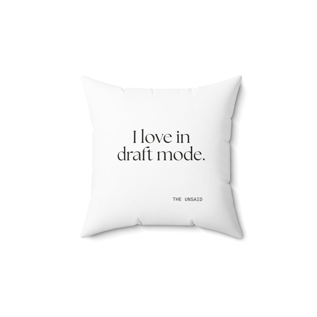 I love in draft mode - Throw Pillow - For Introverts
