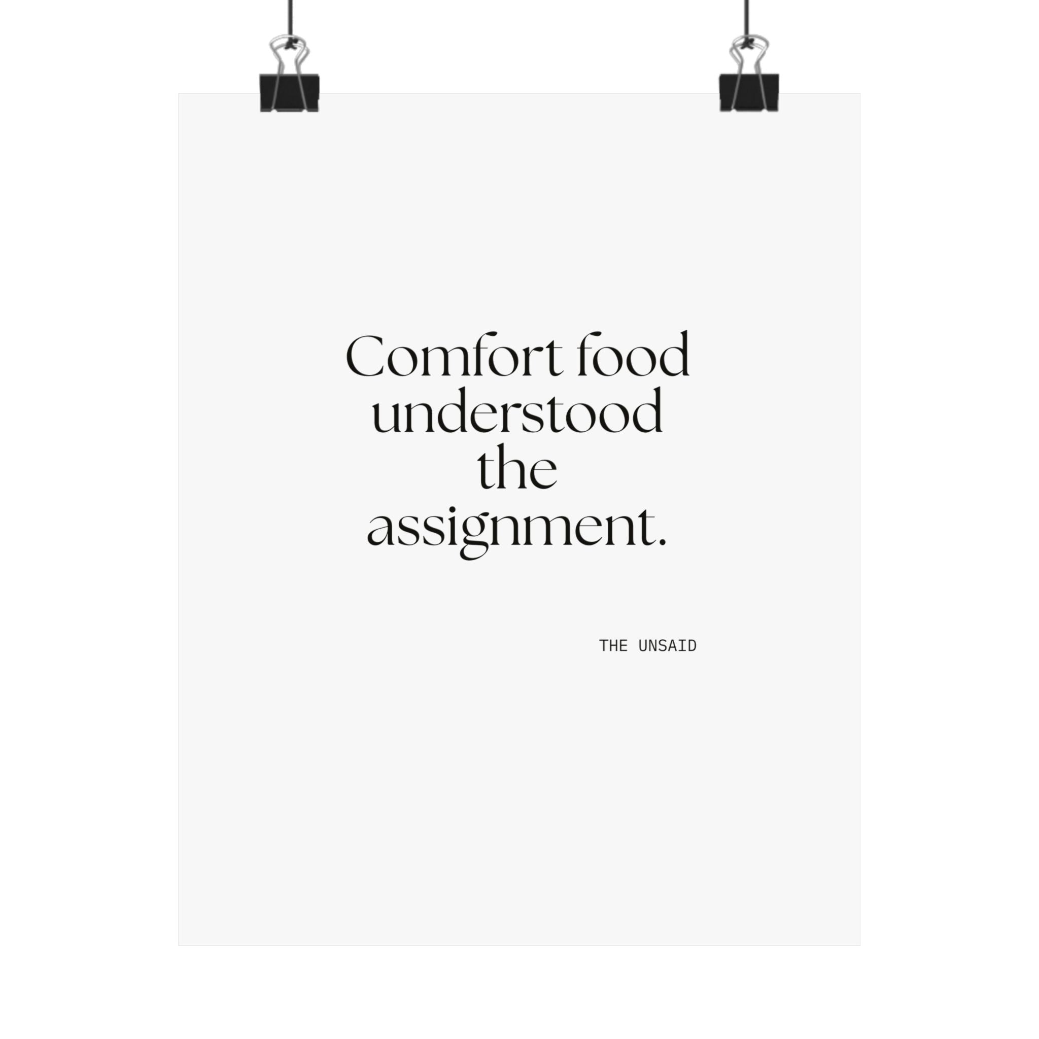 Comfort food understood the assignment - Poster - Dry Humor