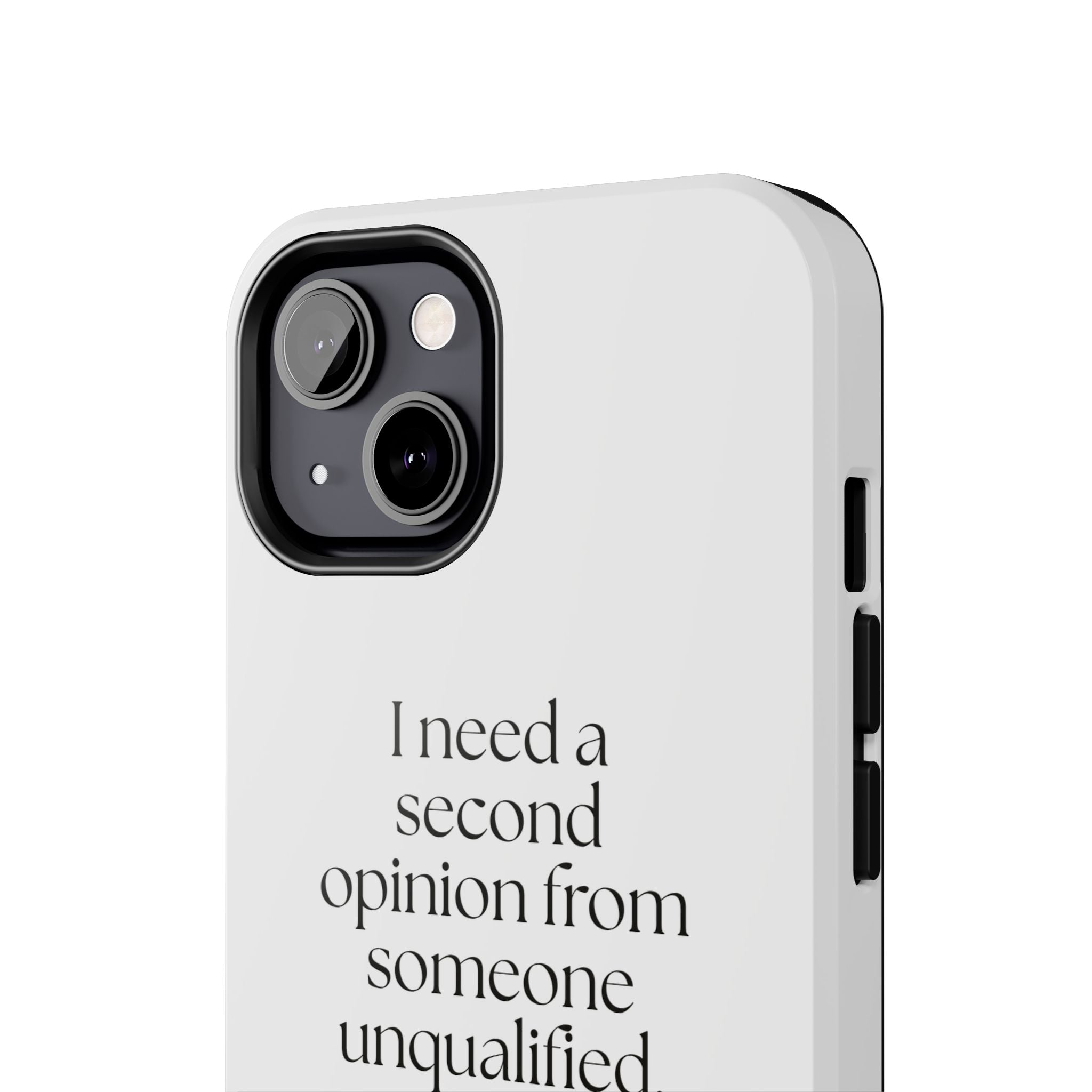 I need a second opinion from someone unqualified - Tough Phone Case - For Overthinkers