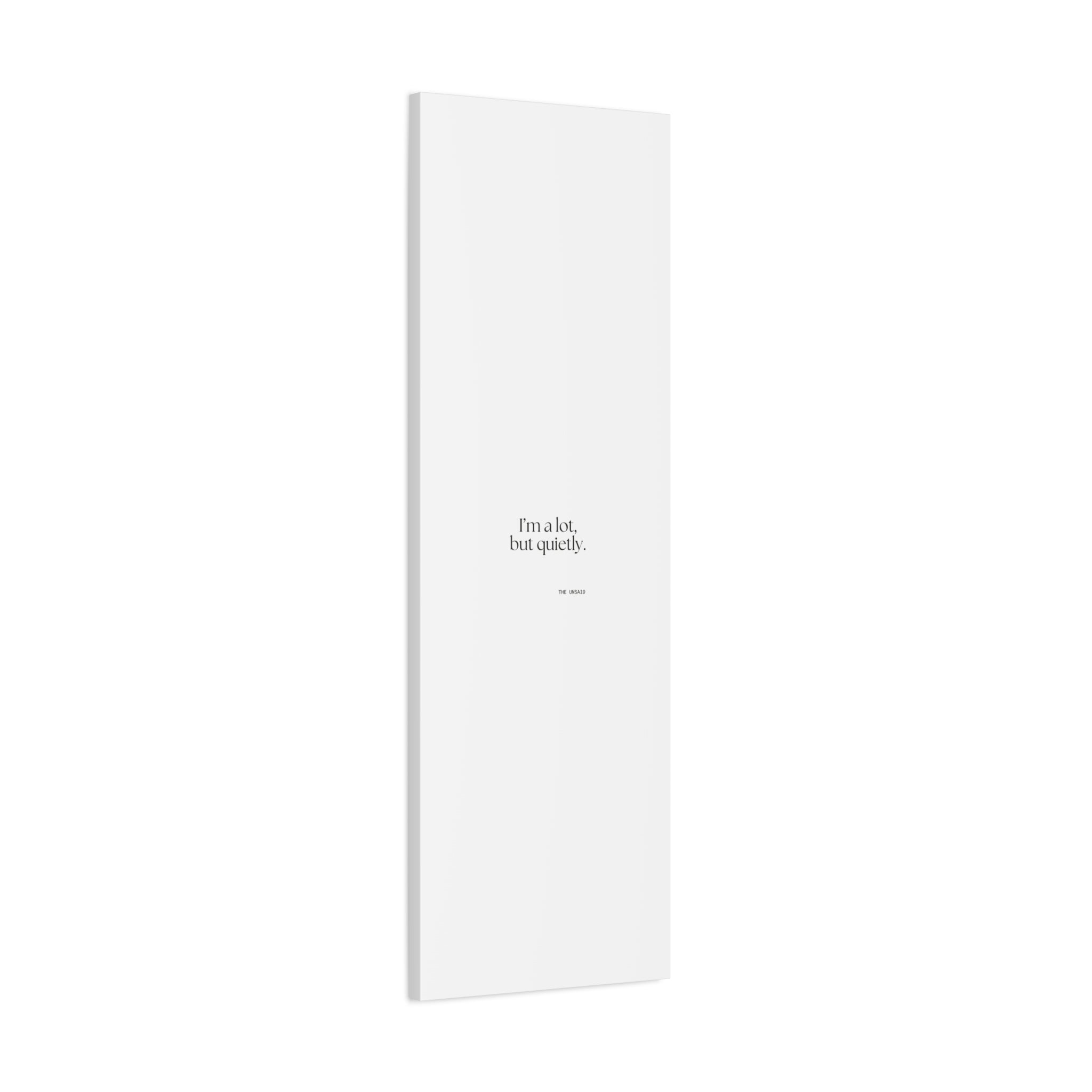 I’m a lot, but quietly - Canvas Print - Dry Humor