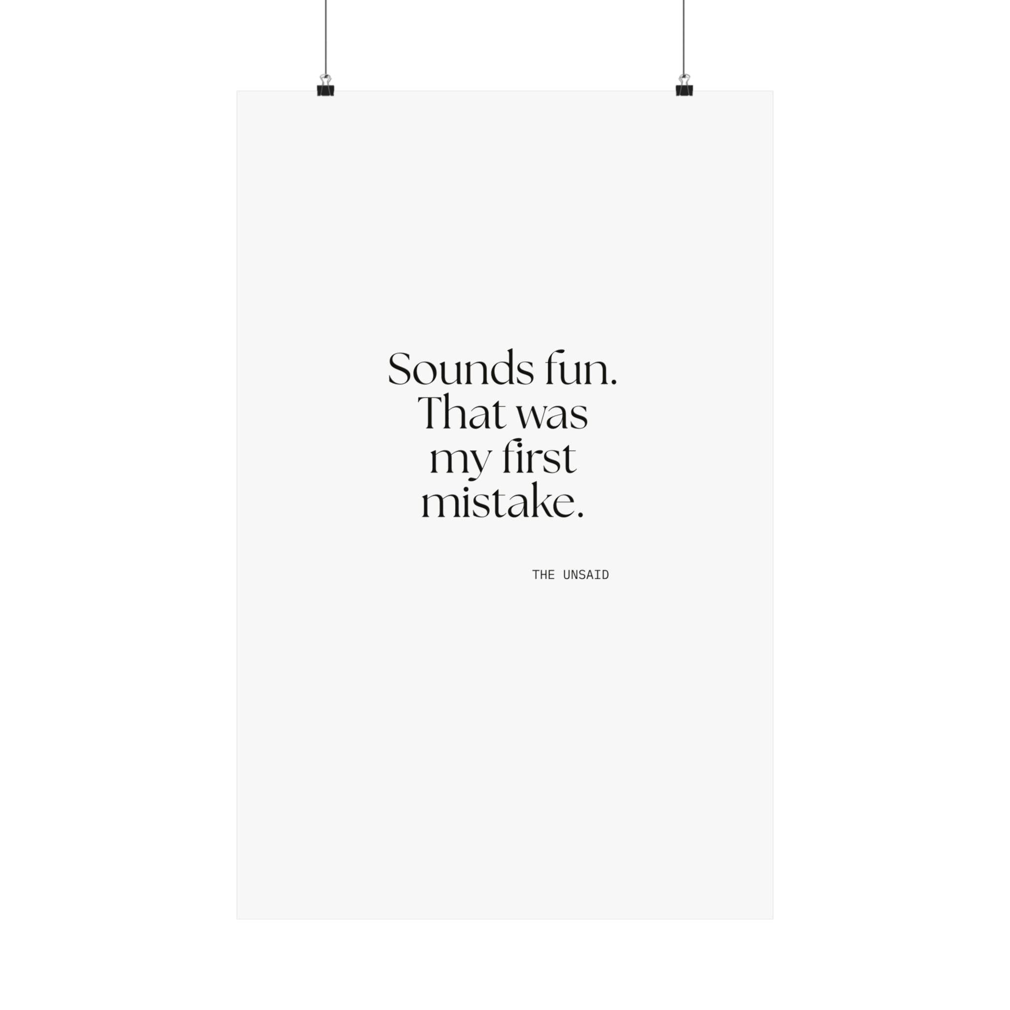 Sounds fun. That was my first mistake - Poster - For Introverts