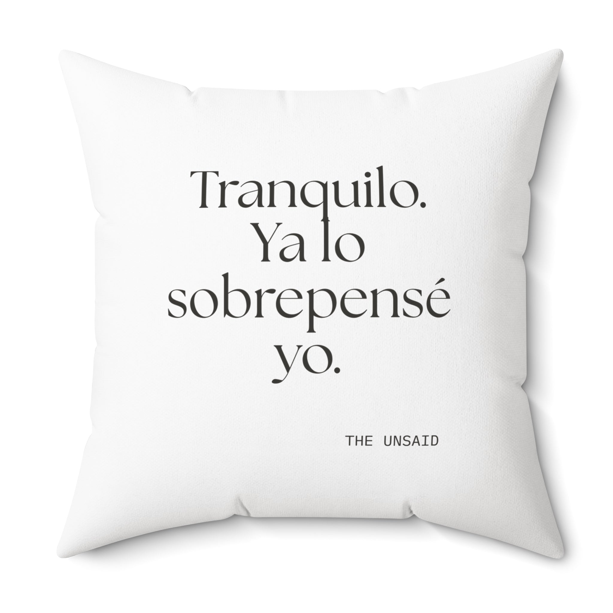 Tranquilo. Ya lo sobrepensé yo - Throw Pillow - En Español