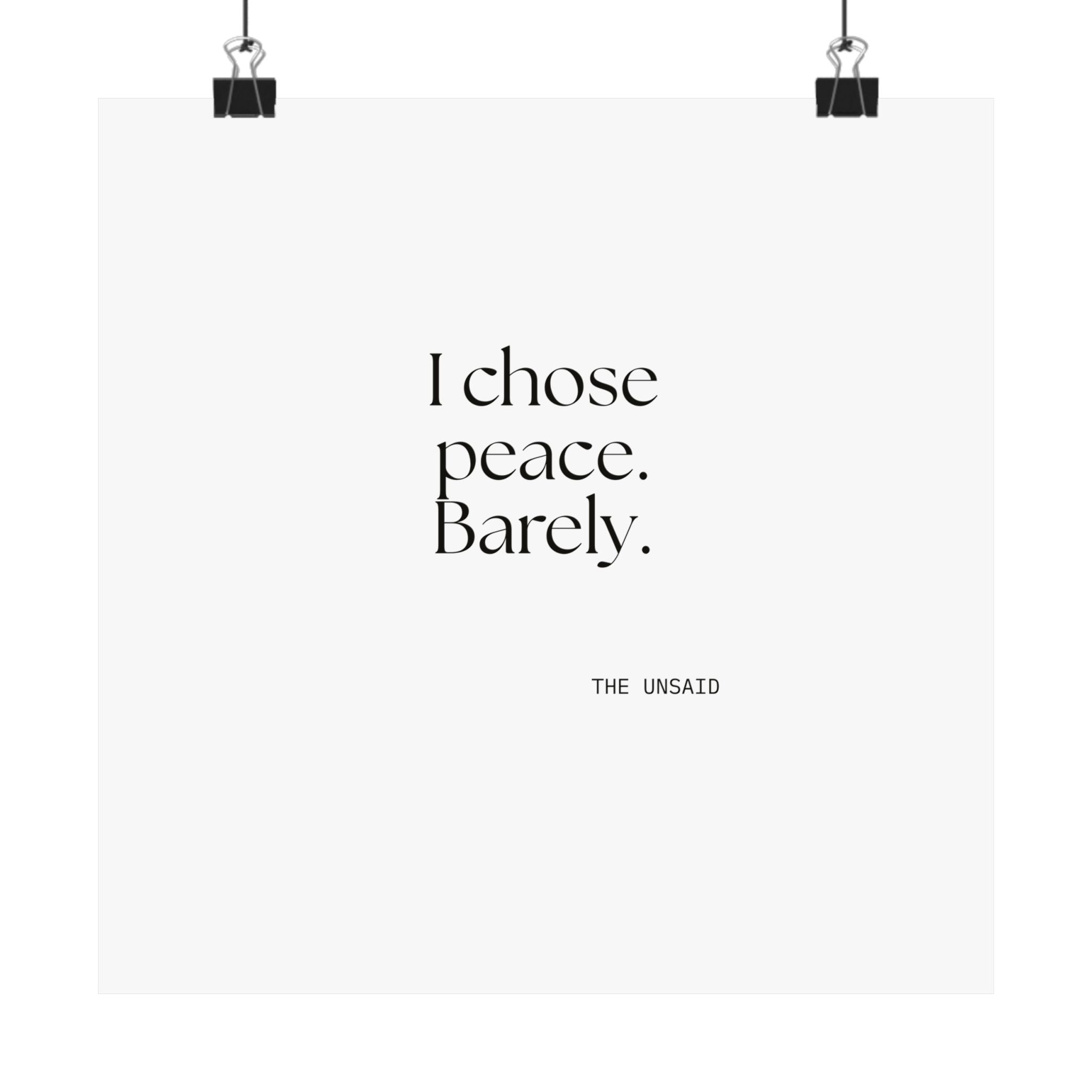 I chose peace. Barely - Poster - Dry Humor
