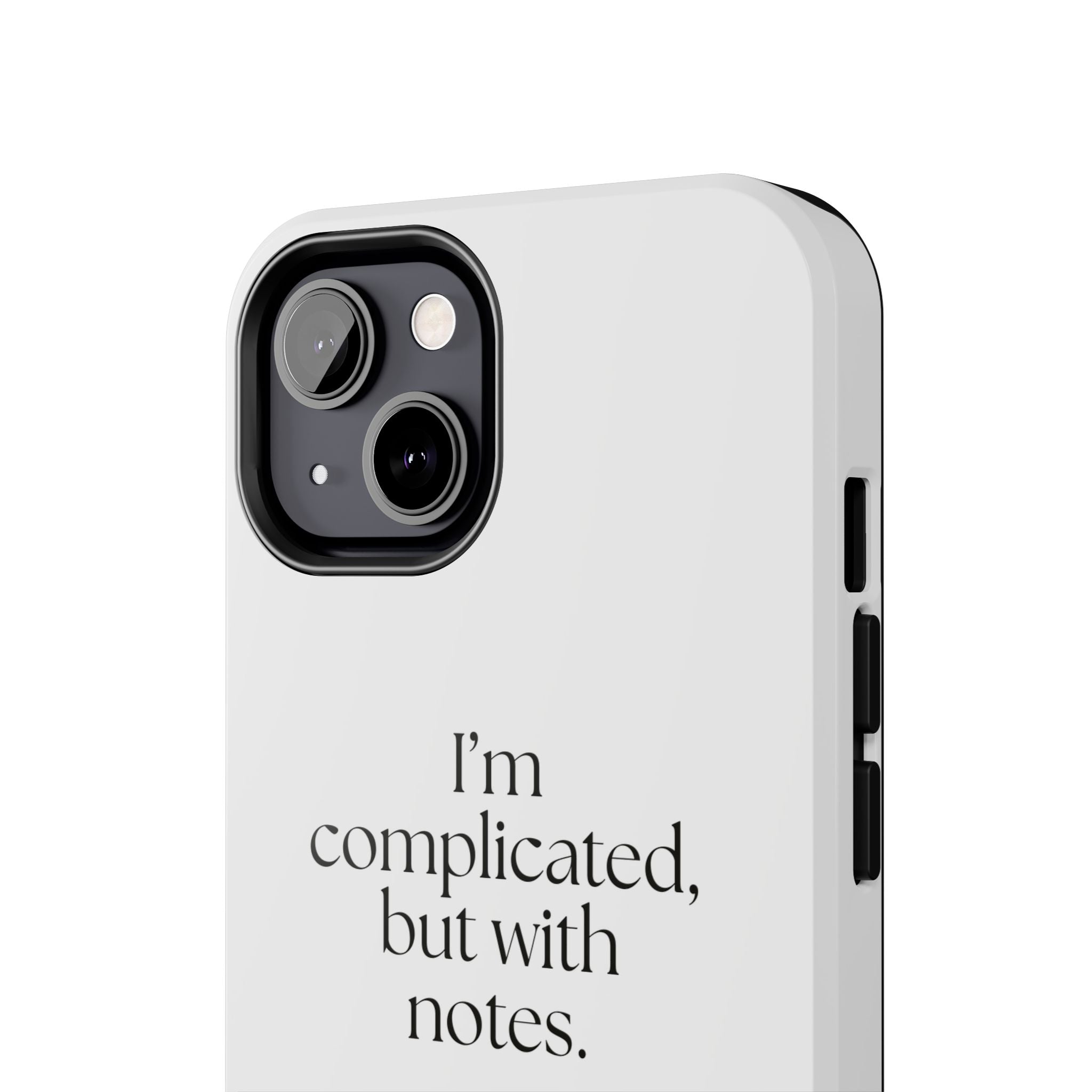 I’m complicated, but with notes - Tough Phone Case - Dry Humor