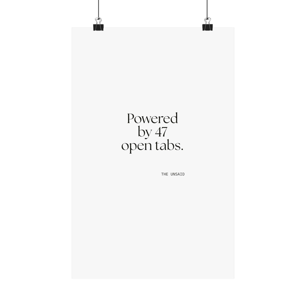 Powered by 47 open tabs - Poster - For Tired Days
