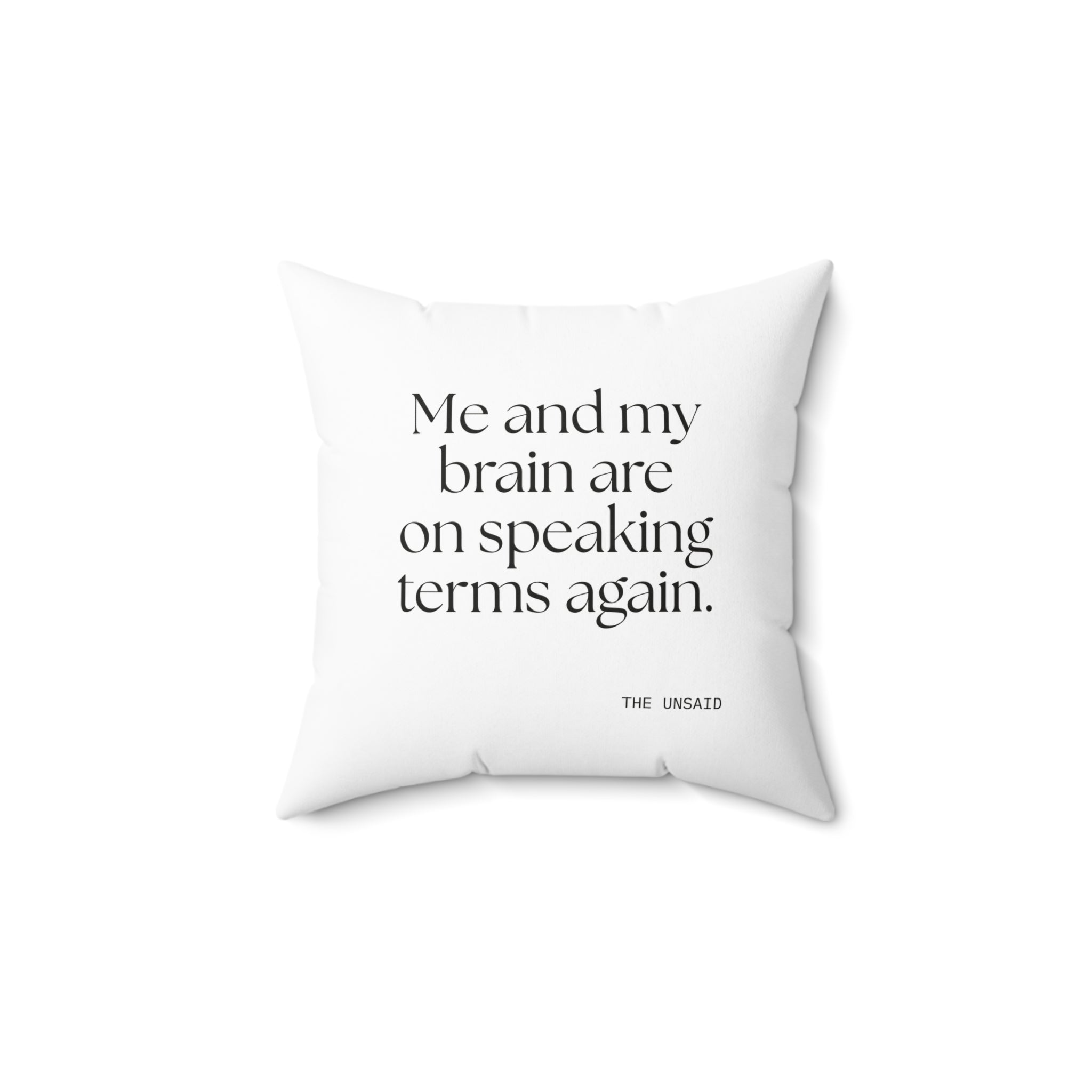 Me and my brain are on speaking terms again - Throw Pillow - Dry Humor