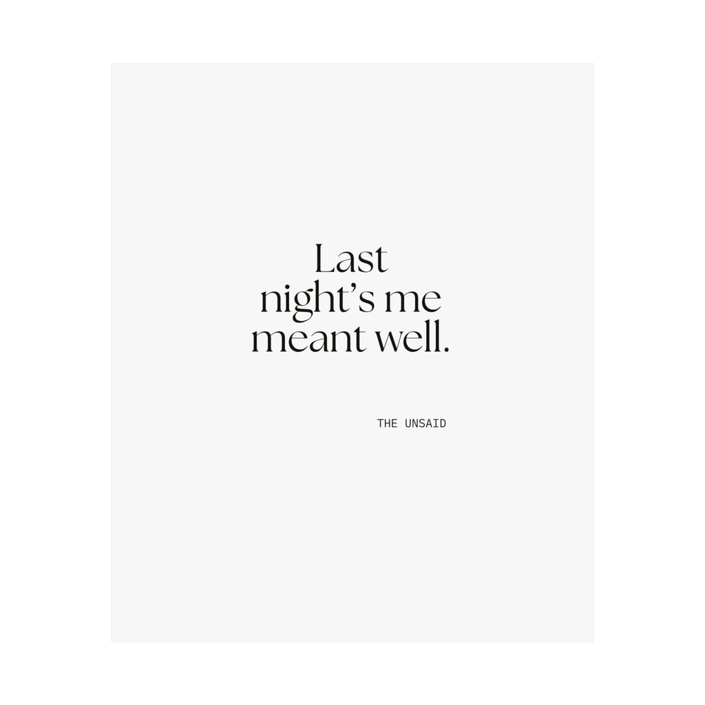 Last night’s me meant well - Poster - Dry Humor