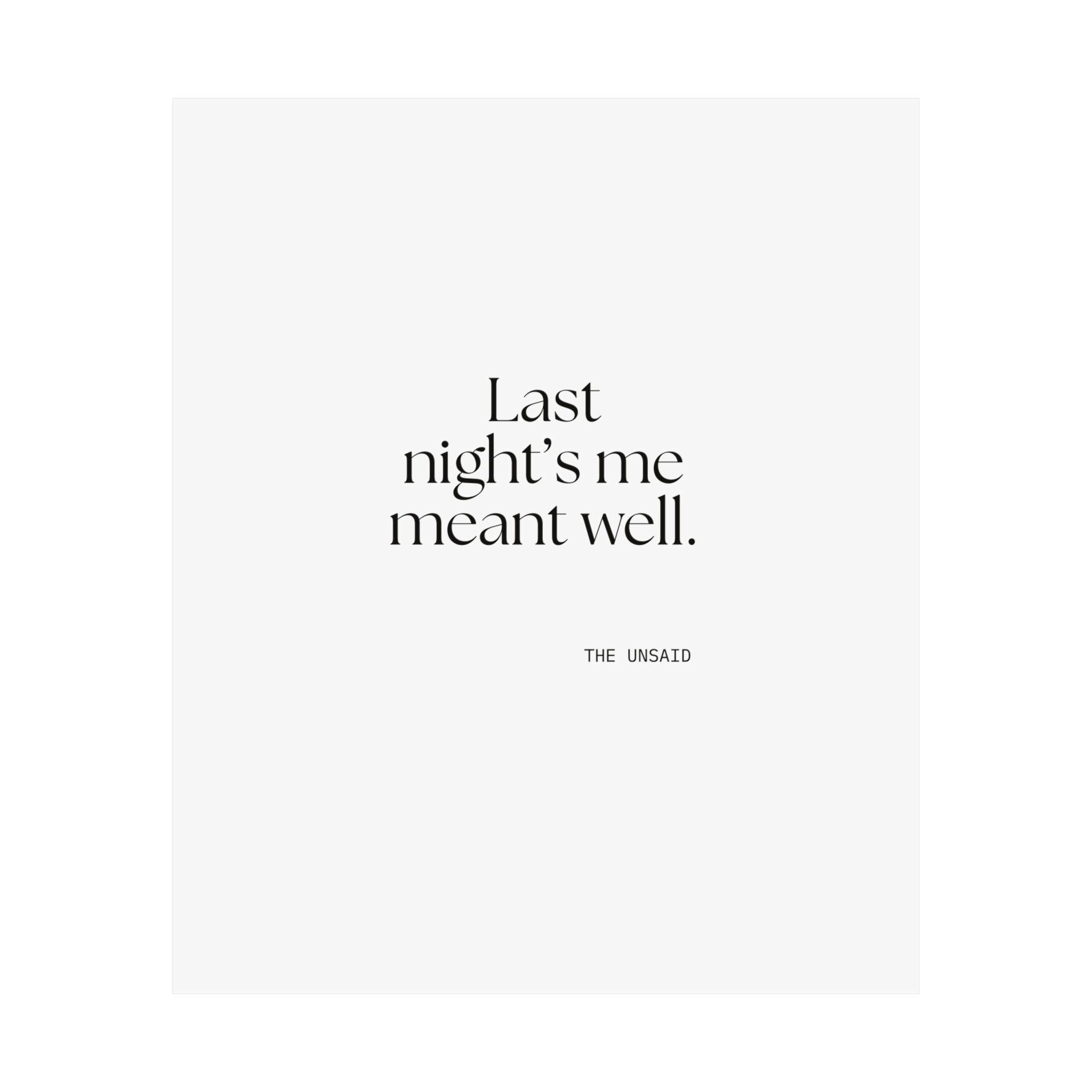 Last night’s me meant well - Poster - Dry Humor
