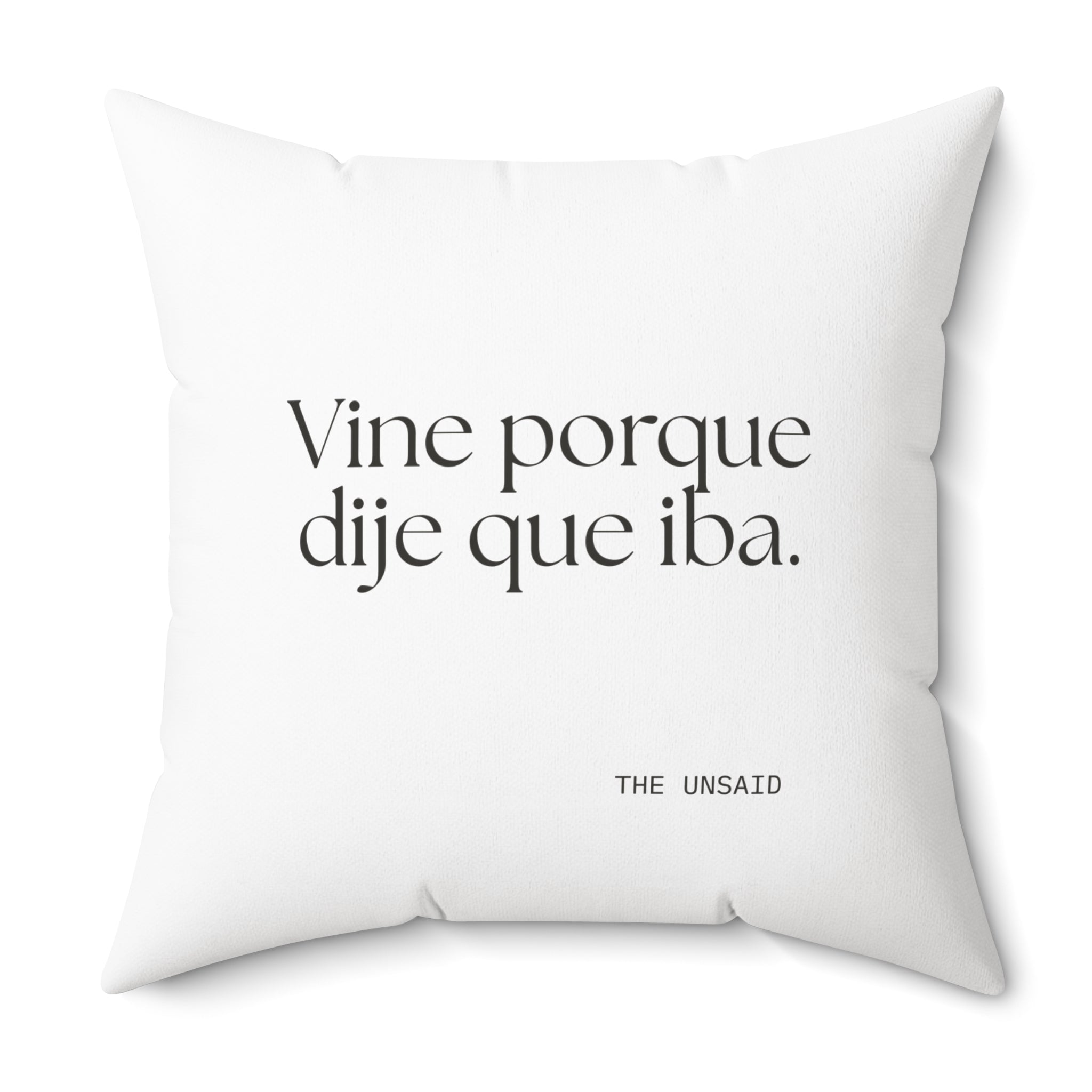 Vine porque dije que iba - Throw Pillow - En Español