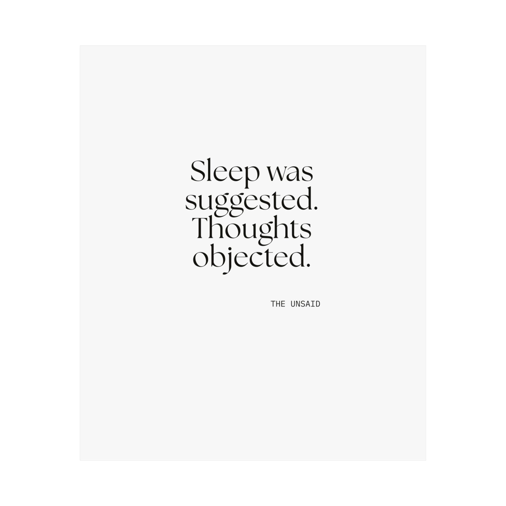 Sleep was suggested. Thoughts objected - Poster - For Overthinkers