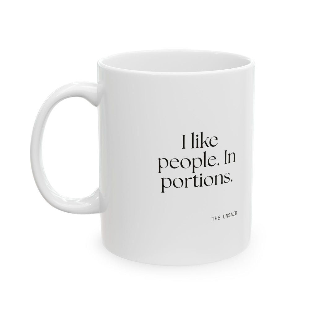 I like people. In portions - Coffee Mug - For Introverts
