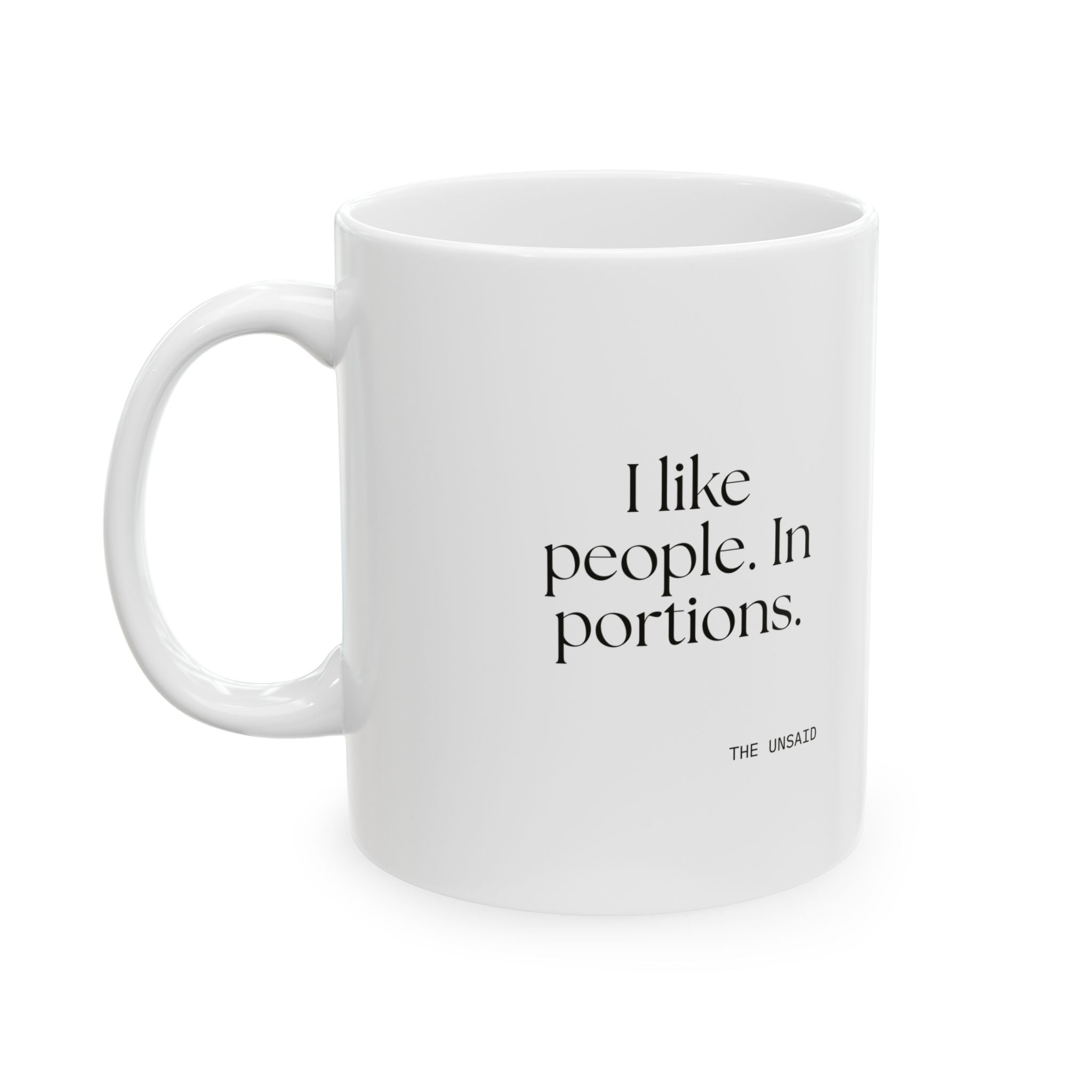 I like people. In portions - Coffee Mug - For Introverts