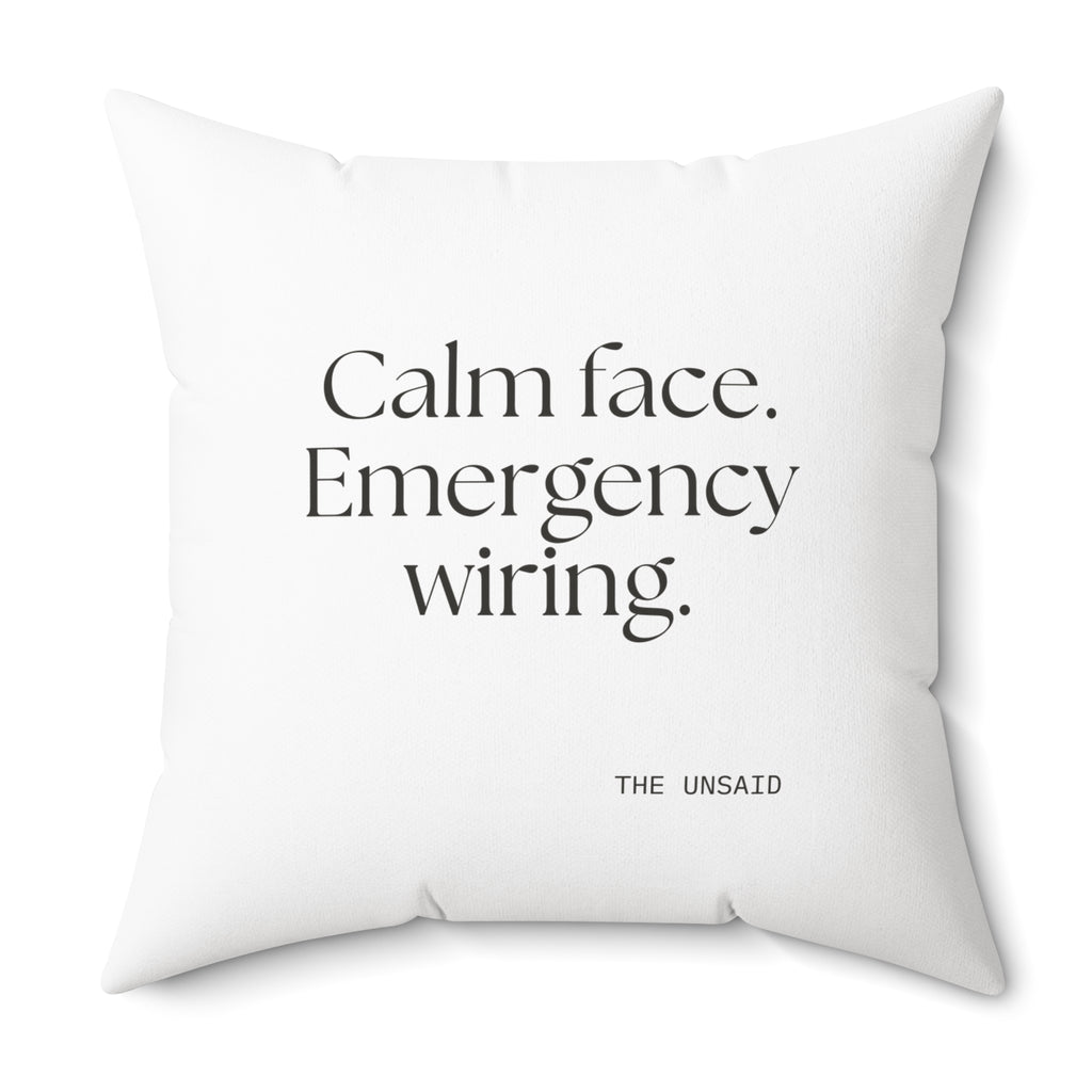 Calm face. Emergency wiring - Throw Pillow - For Quiet Minds