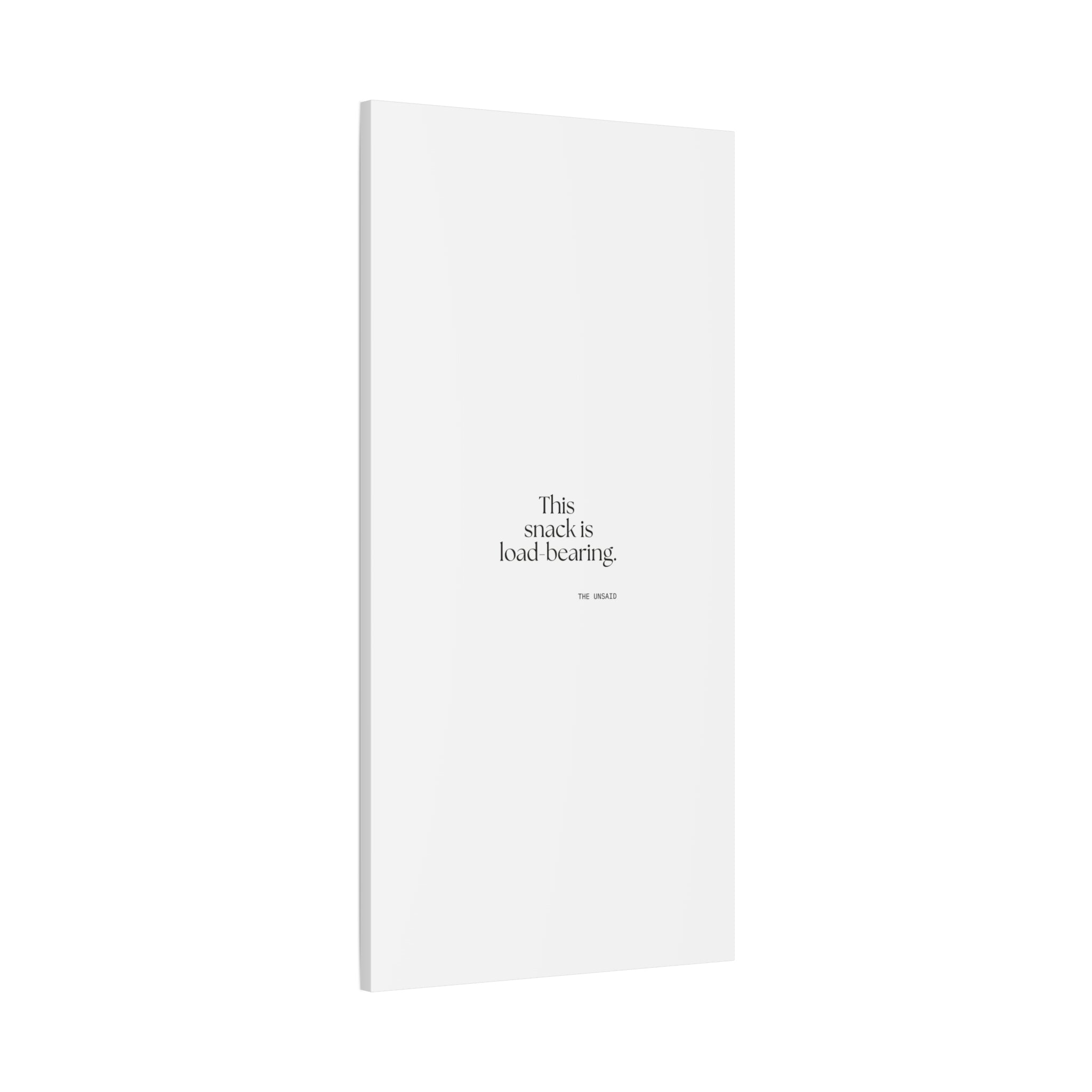 This snack is load-bearing - Canvas Print - Dry Humor