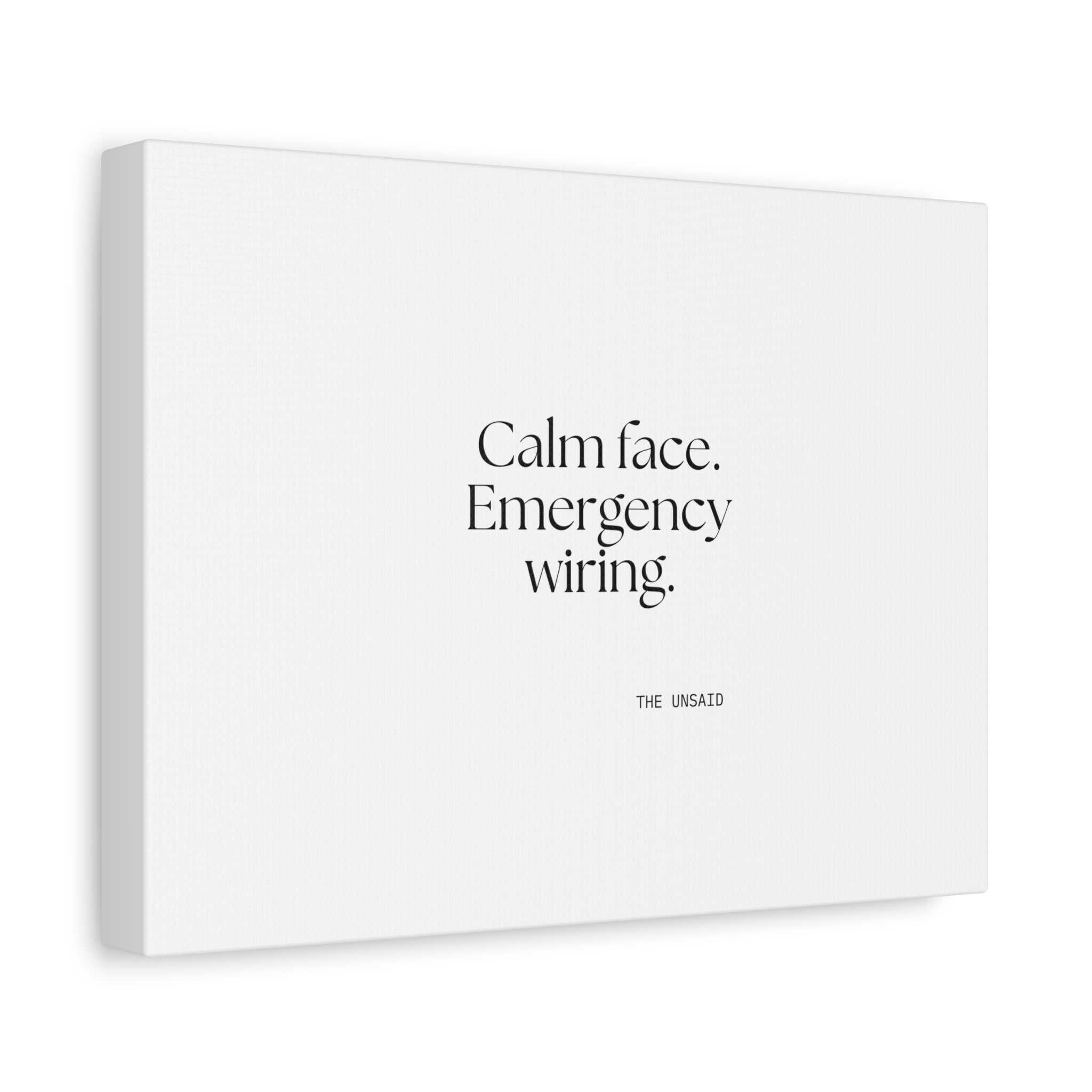 Calm face. Emergency wiring - Canvas Print - For Quiet Minds