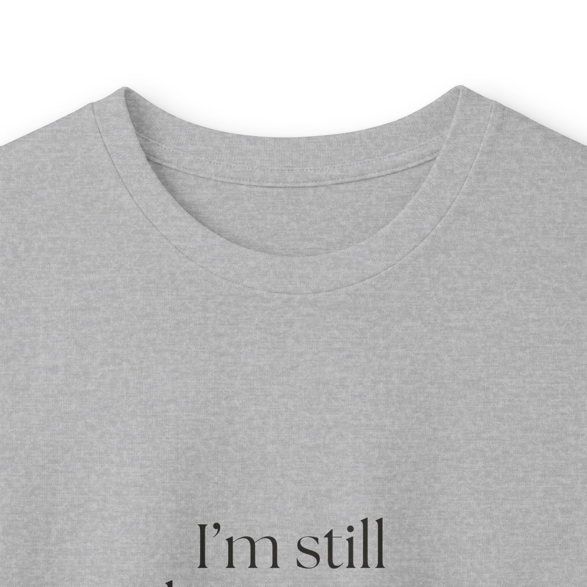 I’m still cleaning up yesterday - Long Sleeve Shirt - Dry Humor