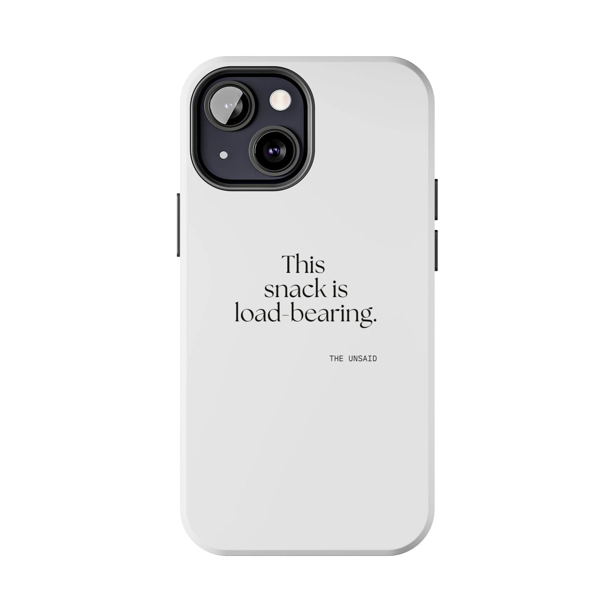 This snack is load-bearing - Tough Phone Case - Dry Humor