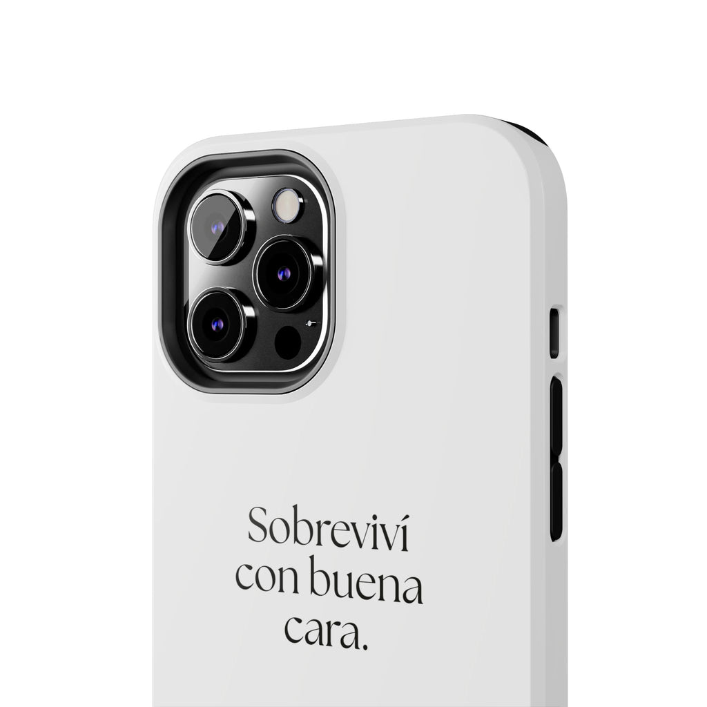 Sobreviví con buena cara - Tough Phone Case - En Español