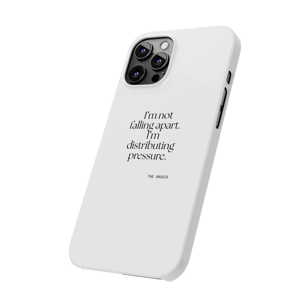 I’m not falling apart. I’m distributing pressure - Phone Case - For Introverts