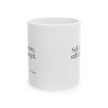 Self-aware, still doing it - Coffee Mug - Dry Humor