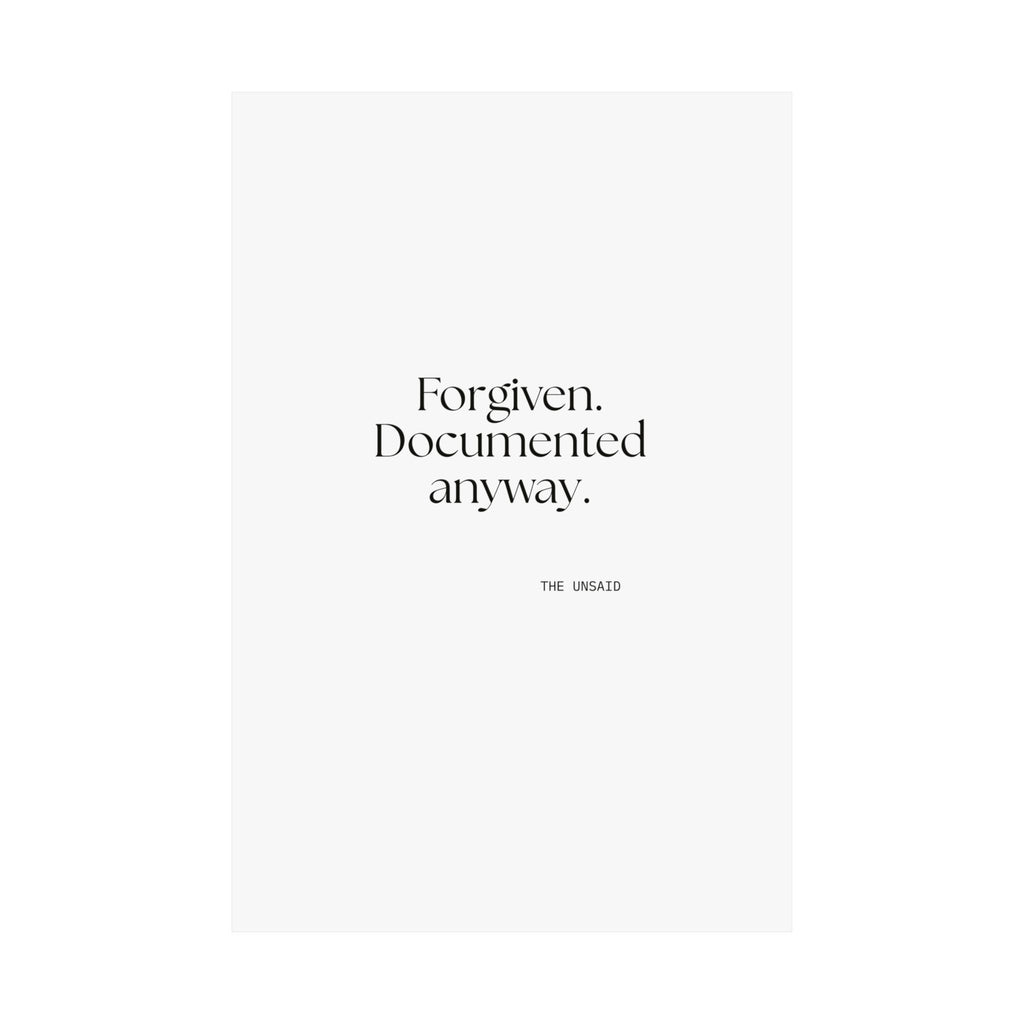 Forgiven. Documented anyway - Poster - Dry Humor