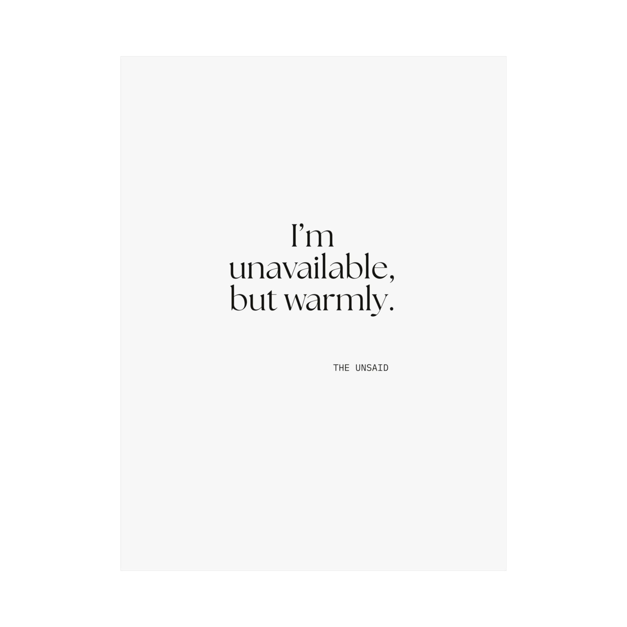 I’m unavailable, but warmly - Poster - For Introverts
