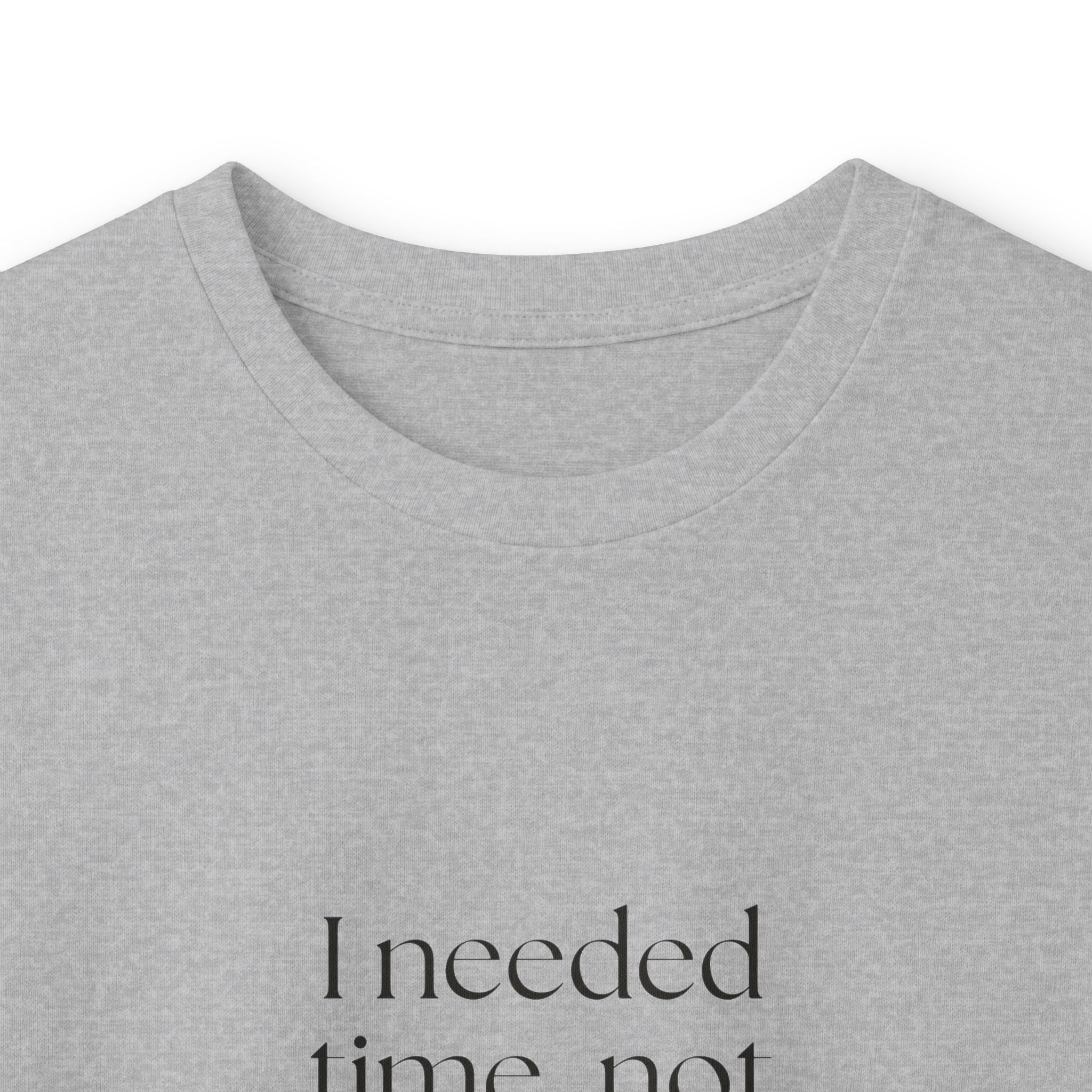 I needed time, not a new personality - Long Sleeve Shirt - Dry Humor
