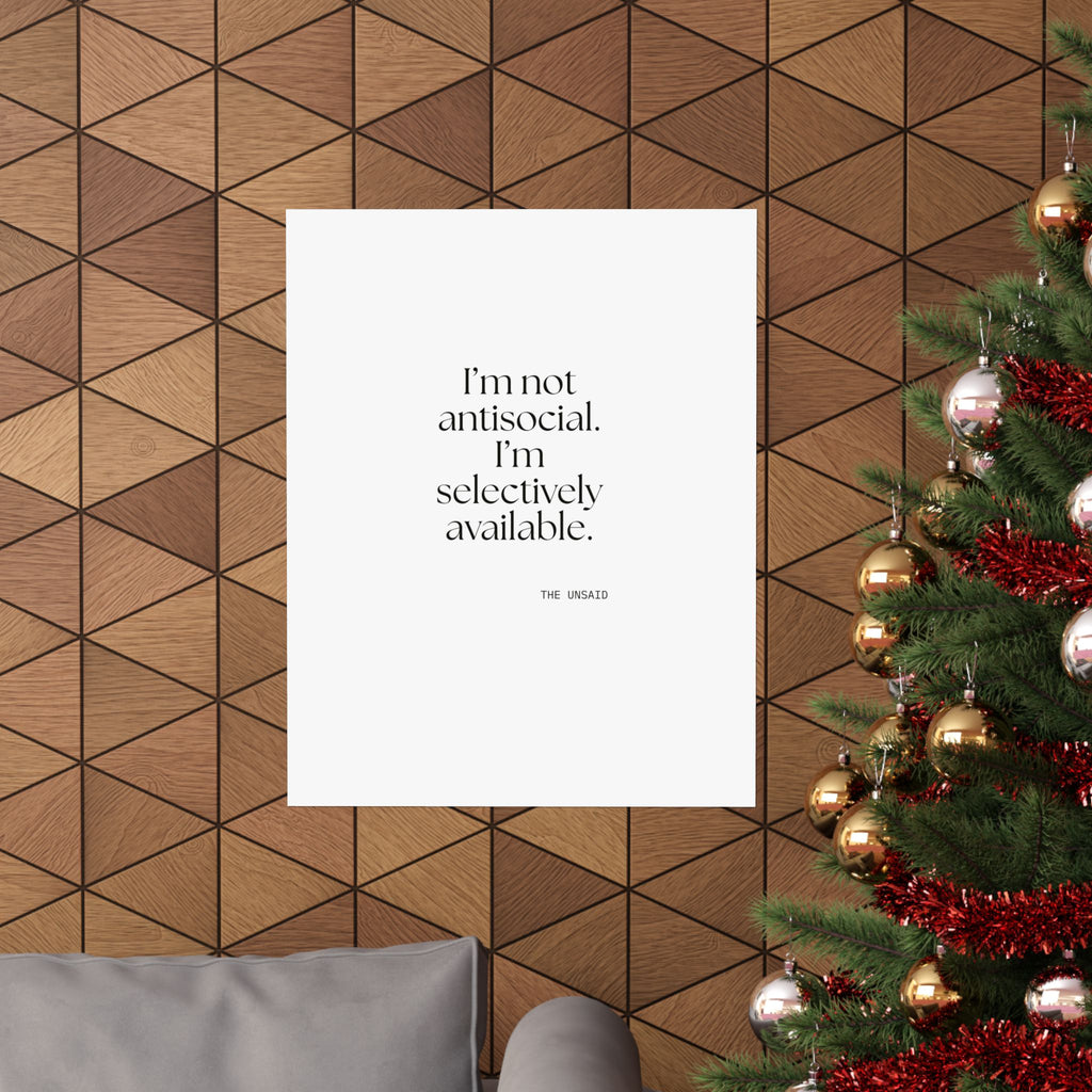 I’m not antisocial. I’m selectively available - Poster - For Introverts