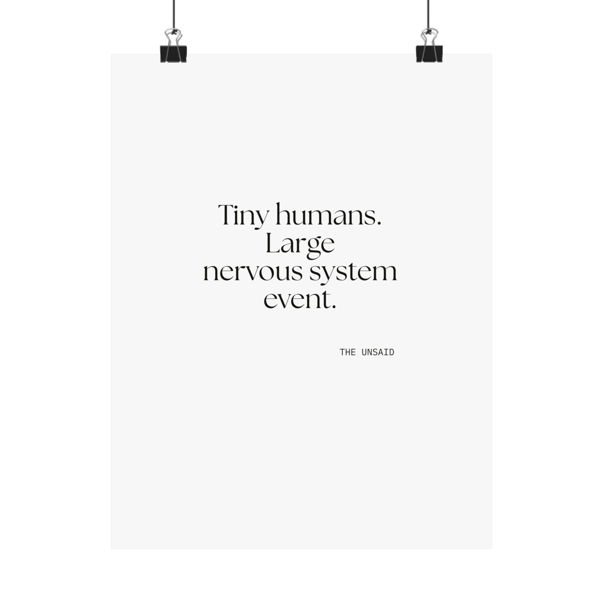 Tiny humans. Large nervous system event - Poster - Dry Humor