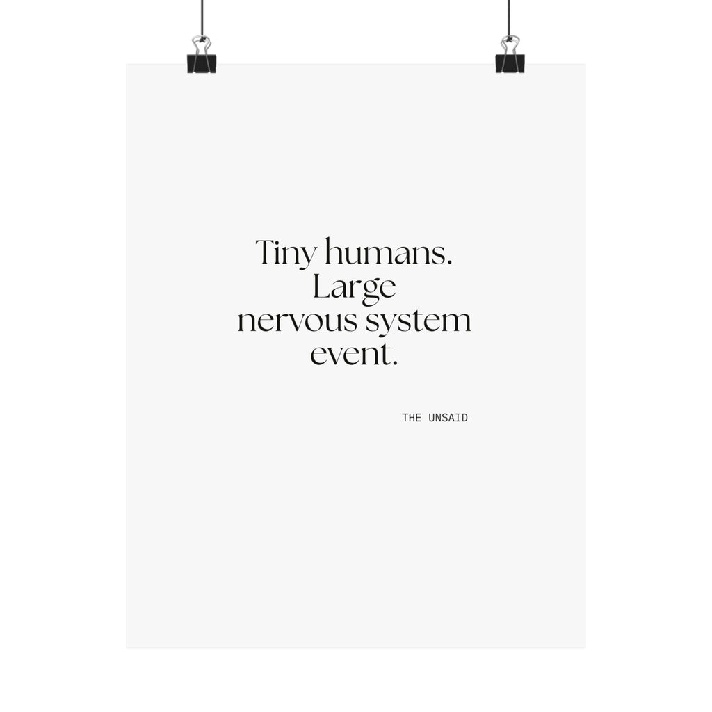 Tiny humans. Large nervous system event - Poster - Dry Humor