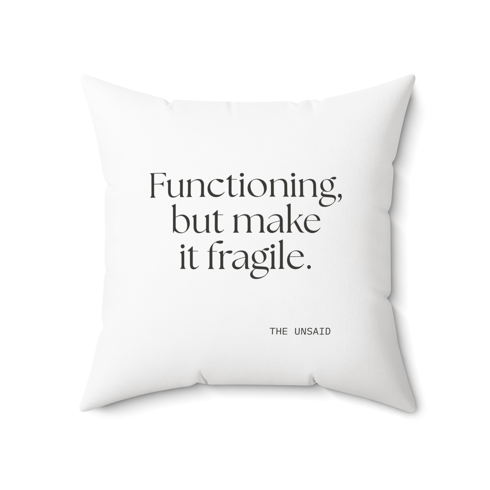 Functioning, but make it fragile - Throw Pillow - Dry Humor