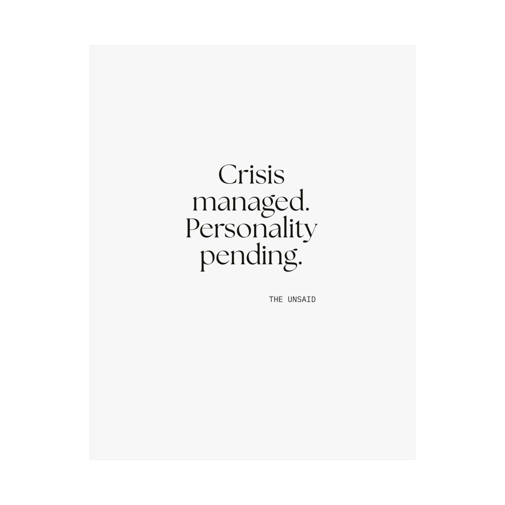 Crisis managed. Personality pending - Poster - For Introverts